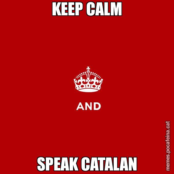 KEEP CALM SPEAK CATALAN - Keep
