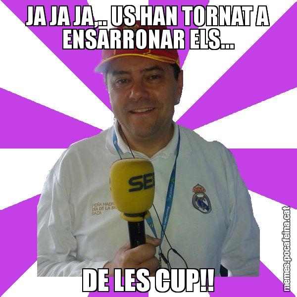 JA JA JA,.. US HAN TORNAT A ENSARRONAR ELS... DE LES CUP!! - Tomás Roncero