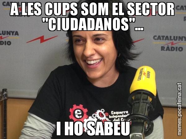 A LES CUPS SOM EL SECTOR "CIUDADANOS"... I HO SABEU