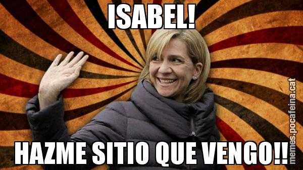 ISABEL! HAZME SITIO QUE VENGO!!