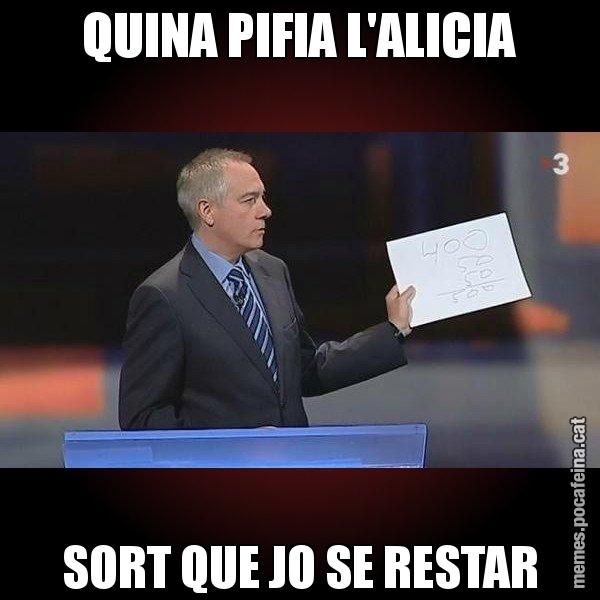 QUINA PIFIA L'ALICIA SORT QUE JO SE RESTAR - Navarro Paper