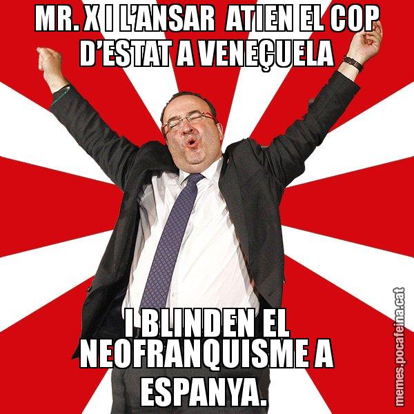 MR. X I L’ANSAR  ATIEN EL COP D’ESTAT A VENEÇUELA I BLINDEN EL NEOFRANQUISME A ESPANYA. - Miquel Iceta - 27S