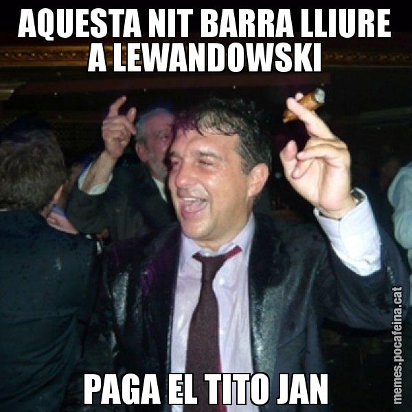 AQUESTA NIT BARRA LLIURE A LEWANDOWSKI PAGA EL TITO JAN - Laporta de Festa