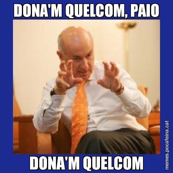 DONA'M QUELCOM, PAIO DONA'M QUELCOM - Duran i Lleida